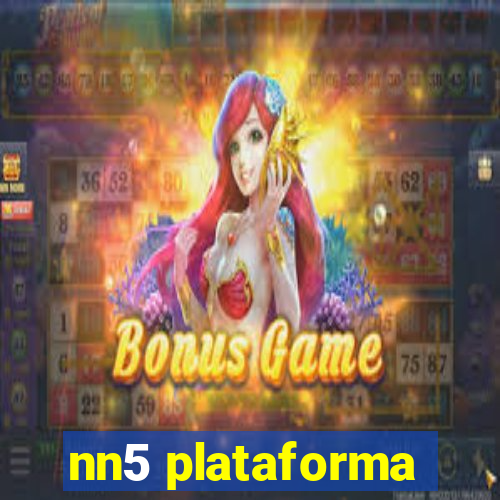 nn5 plataforma